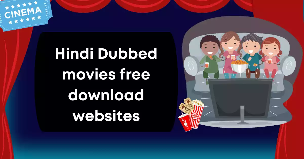 Hindi Dubbed movies free download websites
